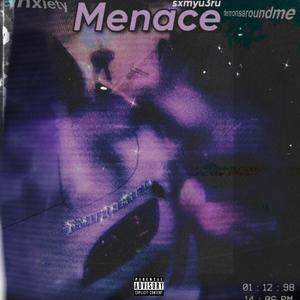 Menace! (Explicit)