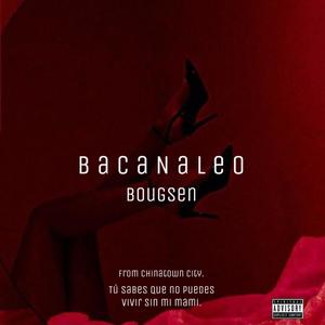 Bacanaleo (Explicit)