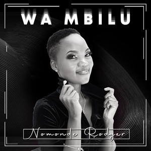 Wa Mbilu (Explicit)