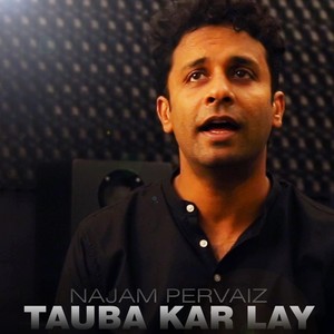 Tauba Kar Lay