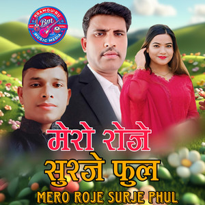 Mero Roje Surje Phul