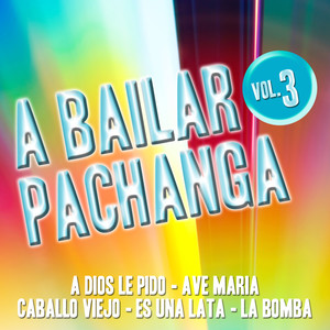 A Bailar Pachanga Vol. 3