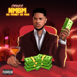 Nmbm(Na Money Be Man) (Explicit)