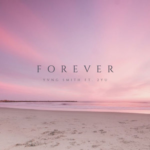 Forever(feat. 2yu) (Explicit)