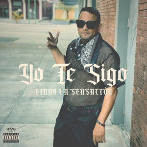 Yo Te Sigo (Explicit)