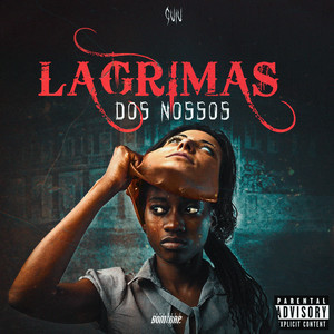 Lagrimas dos Nossos (Explicit)
