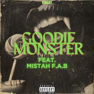 Goodie Monster (feat. Mistah F.A.B) [Explicit]