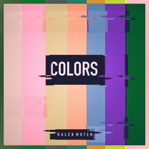 Colors(feat. Zach Connolly)