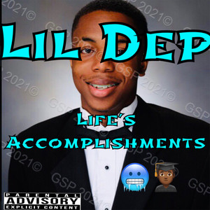 Life's Accomplishments (Explicit)