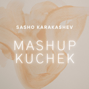 Mashup Kuchek