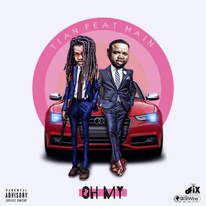 Oh My (feat. Main) [Explicit]