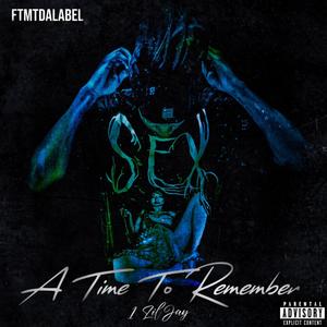 A Time To Remember (Explicit)