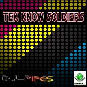 Tek Know Soldiers (Original Mix)