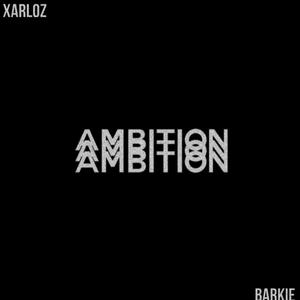 Ambition (feat. Barkie) [Explicit]