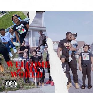Welcome 2 My World (Explicit)