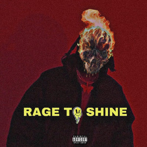 Rage to Shine (Explicit)