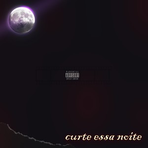 Curte Essa Noite (Explicit)