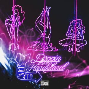 She Get It Poppin On A Handstand (Explicit)