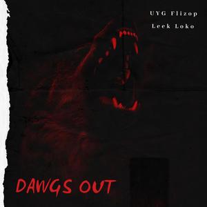 Dawgs Out (Explicit)