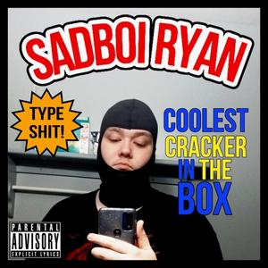 Coolest Cracker in the Box (Explicit)