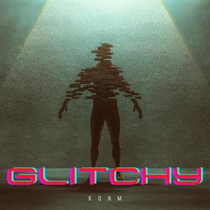Glitchy