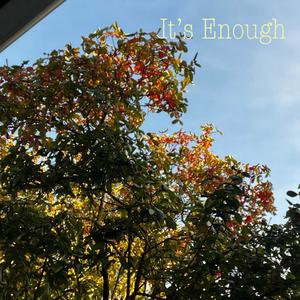 It's Enough (Demo)