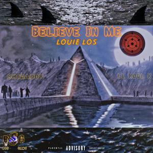 Believe In Me (feat. LL Cool K & Shigaddy) (Explicit)