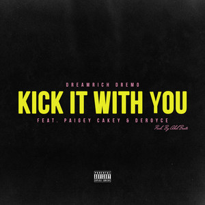 Kick It With You (Explicit)