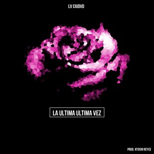 La Ultima Ultima Vez - Single