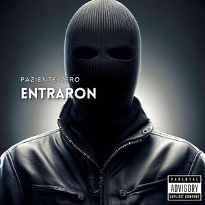 Entraron (Explicit)