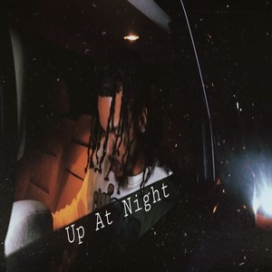 Up At Night (Explicit)