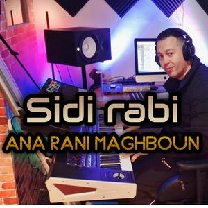 Sidi rabi ana rani marboun
