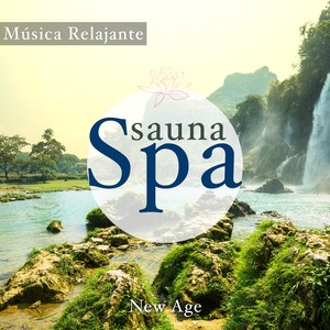 Sauna Spa: Musica Relajante de Spa para Masaje, Hammam, Termas y para Meditacion Guiada para Sanar