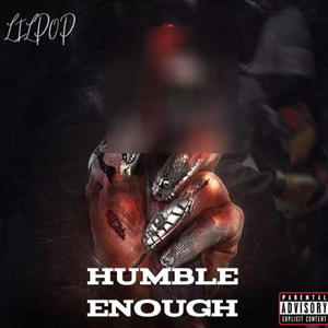 Humble Enough (Explicit)