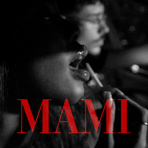 Mami (Explicit)