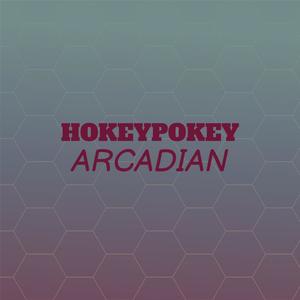 Hokeypokey Arcadian