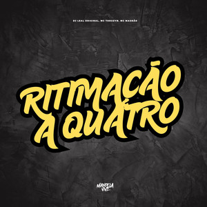 Ritimação a Quatro (Explicit)