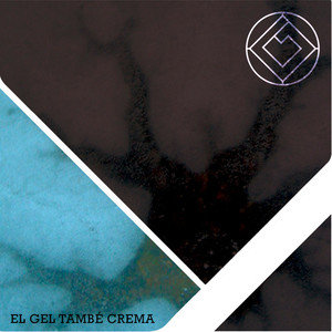 El Gel També Crema (Explicit)