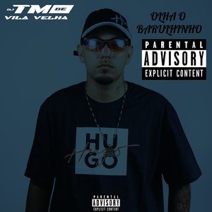 OLHA O BARULHINHO (Explicit)