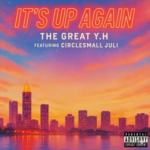 It's Up Again (feat. CircleSmall Juli) (Explicit)