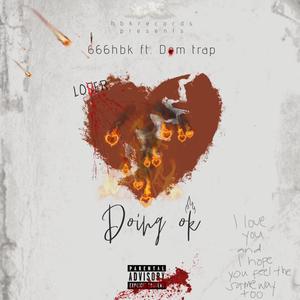Doing ok (feat. Dom trap)