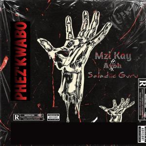 Phez'kwabo (feat. Ayoh & Saladiie Guru)