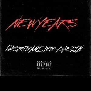 NEW YEARS (feat. SRT MANI & MM BAELIN) (Explicit)