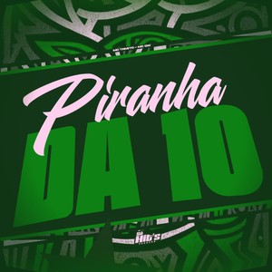 Piranha da 10 (Explicit)