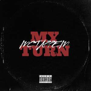 My Turn (feat. Jay.5ive & Ldsk!!) (Explicit)