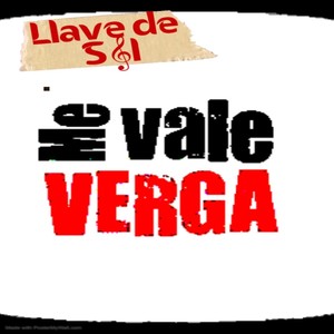 Me vale verga (Remastered 2024) [Explicit]