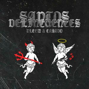 SANTOS Y DELINCUENTES (Explicit)