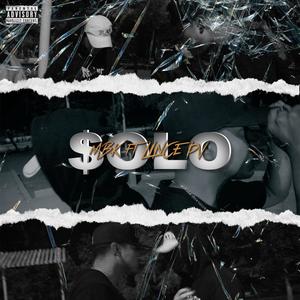 SOLO (feat. LINCE PV & RYAN KENNET) [Explicit]