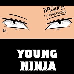 Young Ninja (feat. MidnightInYami) (Explicit)