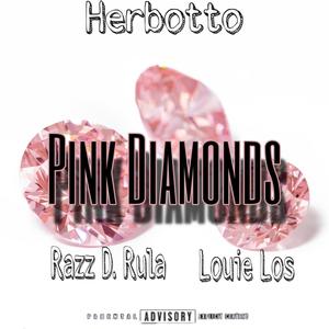 Pink Diamonds (feat. Louie Los & Razz D. Rula) (Explicit)